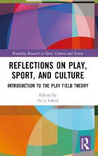 Reflections on Play, Sport, and Culture : Introduction to the Play Field Theory (Routledge Research in Sport, Culture and Society)