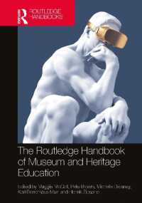 ラウトレッジ版　博物館・文化遺産教育ハンドブック<br>The Routledge Handbook of Museum and Heritage Education (Routledge Handbooks on Museums, Galleries and Heritage)