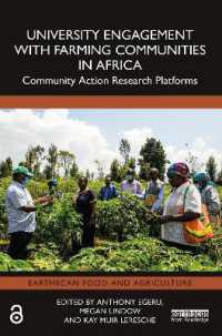 アフリカにおける農場コミュニティとの大学の取り組み<br>University Engagement with Farming Communities in Africa : Community Action Research Platforms (Earthscan Food and Agriculture)