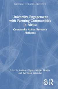 アフリカにおける農場コミュニティとの大学の取り組み<br>University Engagement with Farming Communities in Africa : Community Action Research Platforms (Earthscan Food and Agriculture)
