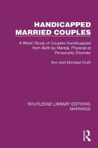 Handicapped Married Couples : A Welsh Study of Couples Handicapped from Birth by Mental, Physical or Personality Disorder (Routledge Library Editions: Marriage)