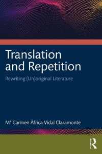 翻訳と創造的反復<br>Translation and Repetition : Rewriting (Un)original Literature