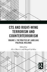 批判的テロリズム学と右翼テロリズム、カウンターテロリズム　第１巻：政治的暴力をラベリングする政治<br>CTS and Right-Wing Terrorism and Counterterrorism : Volume I, the Politics of Labelling Political Violence