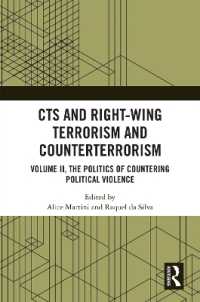 批判的テロリズム学と右翼テロリズム、カウンターテロリズム　第２巻：政治的暴力に対抗する政治<br>CTS and Right-Wing Terrorism and Counterterrorism : Volume II, the Politics of Countering Political Violence