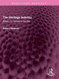 The Heritage Industry : Britain in a Climate of Decline (Routledge Revivals)