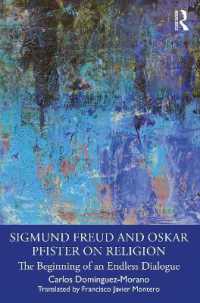 Sigmund Freud and Oskar Pfister on Religion : The Beginning of an Endless Dialogue