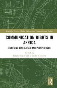 Communication Rights in Africa : Emerging Discourses and Perspectives (Routledge African Media, Culture and Communication Studies)