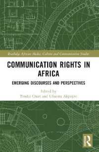 Communication Rights in Africa : Emerging Discourses and Perspectives (Routledge African Media, Culture and Communication Studies)