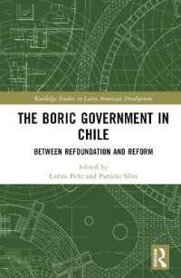 The Boric Government in Chile : Between Refoundation and Reform (Routledge Studies in Latin American Development)