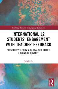 International L2 Students' Engagement with Teacher Feedback : Perspectives from a Globalised Higher Education Context (Routledge Research in Language Education)