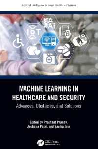 Machine Learning in Healthcare and Security : Advances, Obstacles, and Solutions (Artificial Intelligence in Smart Healthcare Systems)