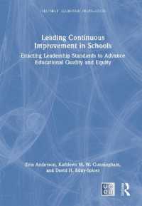 Leading Continuous Improvement in Schools : Enacting Leadership Standards to Advance Educational Quality and Equity (Psel/nelp Leadership Preparation)