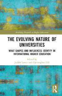 The Evolving Nature of Universities : What Shapes and Influences Identity in International Higher Education (Routledge Research in Higher Education)