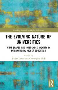 The Evolving Nature of Universities : What Shapes and Influences Identity in International Higher Education (Routledge Research in Higher Education)