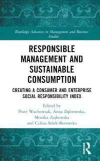 Responsible Management and Sustainable Consumption : Creating a Consumer and Enterprise Social Responsibility Index (Routledge Advances in Management and Business Studies)