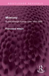 Muscovy : Russia through Foreign Eyes 1553-1900 (Routledge Revivals)
