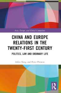 China and Europe Relations in the Twenty-First Century : Politics, Law and Ordinary Life (Asia, Europe, and Global Connections)