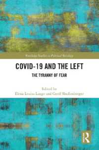 COVID-19 and the Left : The Tyranny of Fear (Routledge Studies in Political Sociology)