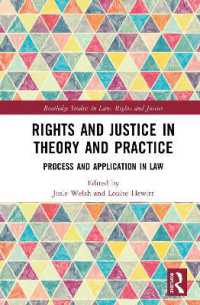 Rights and Justice in Theory and Practice : Process and Application in Law (Routledge Studies in Law, Rights and Justice)