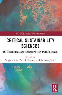 Critical Sustainability Sciences : Intercultural and Emancipatory Perspectives (Routledge Studies in Sustainability)