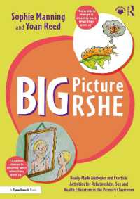 Big Picture RSHE : Ready-Made Analogies and Practical Activities for Relationships, Sex and Health Education in the Primary Classroom