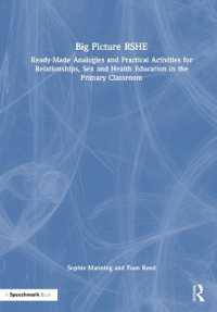 Big Picture RSHE : Ready-Made Analogies and Practical Activities for Relationships, Sex and Health Education in the Primary Classroom