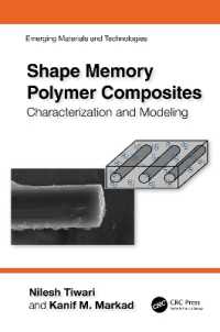Shape Memory Polymer Composites : Characterization and Modeling (Emerging Materials and Technologies)