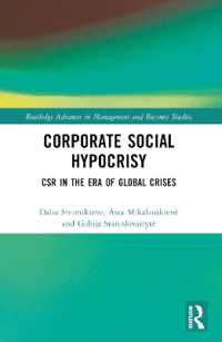 Corporate Social Hypocrisy : CSR in the Era of Global Crises (Routledge Advances in Management and Business Studies)