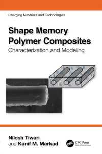 Shape Memory Polymer Composites : Characterization and Modeling (Emerging Materials and Technologies)
