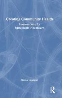 Creating Community Health : Interventions for Sustainable Healthcare