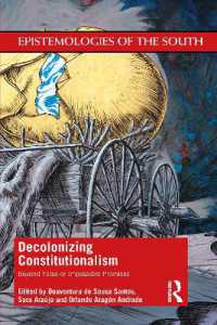 立憲主義の脱植民地化<br>Decolonizing Constitutionalism : Beyond False or Impossible Promises (Epistemologies of the South)