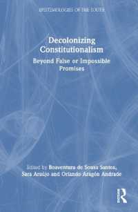 立憲主義の脱植民地化<br>Decolonizing Constitutionalism : Beyond False or Impossible Promises (Epistemologies of the South)