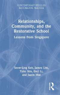 Relationships, Community, and the Restorative School : Lessons from Singapore (Contemporary Issues in Restorative Practices)