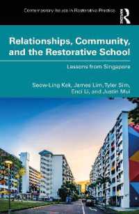 Relationships, Community, and the Restorative School : Lessons from Singapore (Contemporary Issues in Restorative Practices)