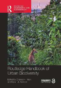 ラウトレッジ版　都市の生物多様性ハンドブック<br>Routledge Handbook of Urban Biodiversity (Routledge Environment and Sustainability Handbooks)