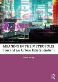 Meaning in the Metropolis : Toward an Urban Existentialism