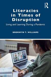 Literacies in Times of Disruption : Living and Learning during a Pandemic