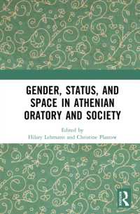 Gender, Status, and Space in Athenian Oratory and Society