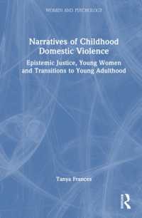 Narratives of Childhood Domestic Violence : Epistemic Justice, Young Women and Transitions to Young Adulthood (Women and Psychology)
