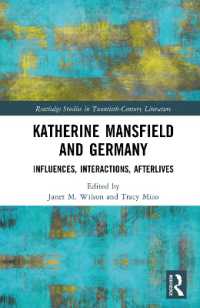 Katherine Mansfield and Germany : Influences, Interactions, Afterlives (Routledge Studies in Twentieth-century Literature)