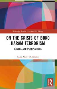 On the Crisis of Boko Haram Terrorism : Causes and Perspectives (Routledge Studies in Crime and Society)