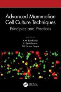 Advanced Mammalian Cell Culture Techniques : Principles and Practices