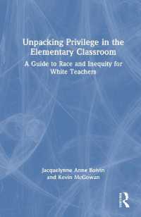 Unpacking Privilege in the Elementary Classroom : A Guide to Race and Inequity for White Teachers