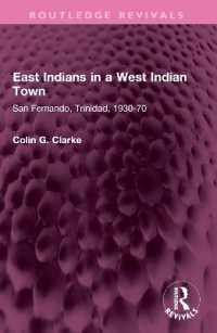 East Indians in a West Indian Town : San Fernando, Trinidad, 1930-70 (Routledge Revivals)