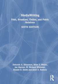 MediaWriting : Print, Broadcast, Online, and Public Relations （6TH）