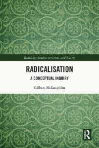 Radicalisation : A Conceptual Inquiry (Routledge Studies in Crime and Society)