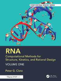 RNA: Computational Methods for Structure, Kinetics, and Rational Design: Volume One (Chapman & Hall/crc Computational Biology Series)