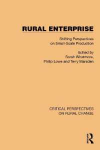 Rural Enterprise : Shifting Perspectives on Small Scale Production (Critical Perspectives on Rural Change)