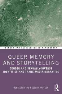 Queer Memory and Storytelling : Gender and Sexually-Diverse Identities and Trans-Media Narrative (Gender and Sexualities in Psychology)