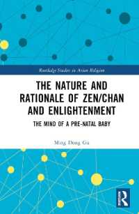 The Nature and Rationale of Zen/Chan and Enlightenment : The Mind of a Pre-Natal Baby (Routledge Studies in Asian Religion)